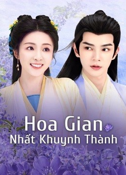 Xem phim Hoa Gian Nhất Khuynh Thành