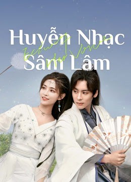 Xem phim Huyễn Nhạc Sâm Lâm